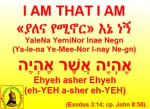 I AM THAT I AM In Amharic and Hebrew