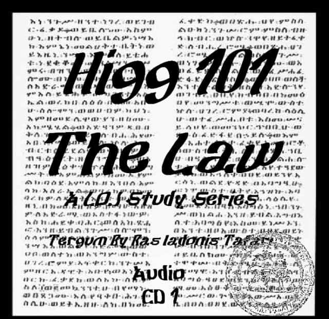 HIG/LAW 101 – LAW OF JAH STUDY SERIES 